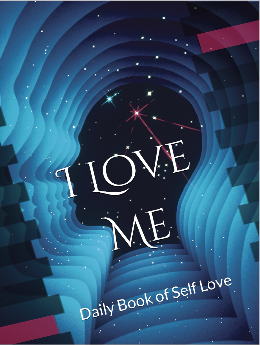 I Love Me: Daily Book of Self-Love